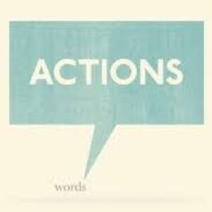 If Actions Could Talk: What Would Yours Say About You?